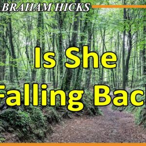 Abraham Hicks ðŸ’– IS SHE FALLING BACK
