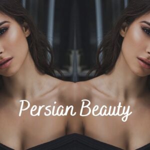 Persian Beauty - Subliminal Affirmation