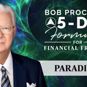 Day 1 - Bob Proctor's 5 Day Formula for Financial Freedom
