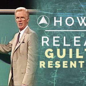 How to Release Guilt & Resentment | Bob Proctor