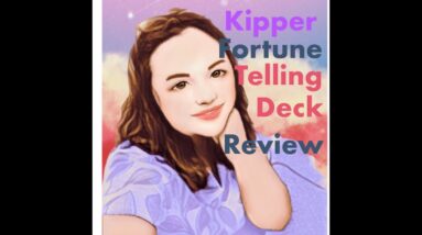 Kipper -fortune telling deck review and free reading!