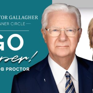 Go Deeper with Bob Proctor | Proctor Gallagher Inner Circle