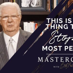 This is the thing that stops most people | Bob Proctor