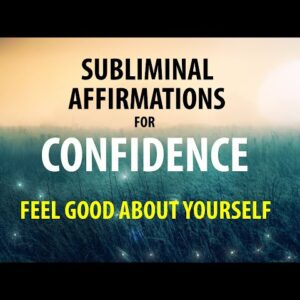 🎧 SUBLIMINAL 🎧 I AM Confident Affirmations - Build Confidence, Feel Good About Yourself