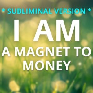 🎧 SUBLIMINAL 🎧 I AM A MONEY MAGNET Affirmations - Abundance and Wealth Programming