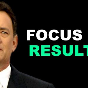Focus On Your Results | Jim Rohn Jim Kwik Bob Proctor