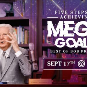 DAY 5 | 5 Steps to Achieving MEGA Goals | Best of Bob Proctor