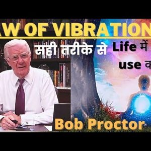 Bob Proctor Law of Vibration in hindi | Law of Vibration - Bob Proctor Hindi | Hindi Motivation