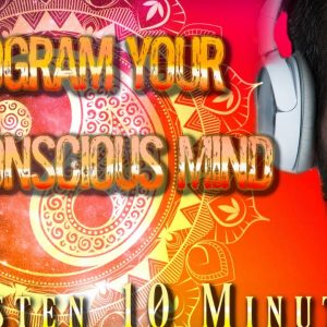 Program Your Subconscious Mind, I AM POWERFUL Affirmations, Positive Energy & Motivation