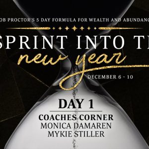 Day 1 - Coaches Corner with Monica DaMaren & Mykie Stiller | Sprint into the New Year w/ Bob Proctor