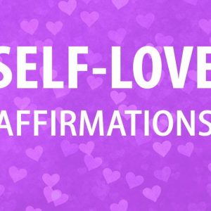 Self Love Affirmations (Reprogram Your Mind)