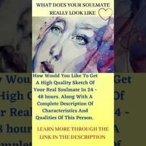 What Does Your Soulmate Look Like?? Are You Interested To Know!?