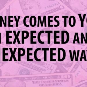 Money Comes to YOU in Both EXPECTED and UNEXPECTED Ways ▸ Morning Affirmations for Money