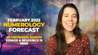 February 2022 Numerology Forecast: Power & Resource is Here