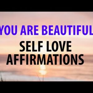 YOU ARE ♡ Self-Love Affirmations "YOU ARE Beautiful" (21 Day Transformation)
