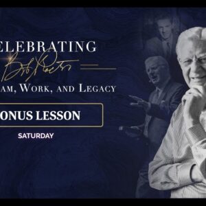 Bonus Lesson: Celebrating Bob Proctor - His Dream, Work, and Legacy