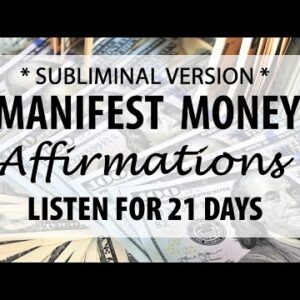 1 Hour 🎧 SUBLIMINAL 🎧 MANIFEST MONEY IN 21 DAYS - Affirmations for Abundance, Financial Freedom