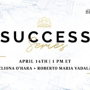 Success Series with Cliona O'Hara & Roberto Maria Vadalà | Proctor Gallagher Institute's Blueprint