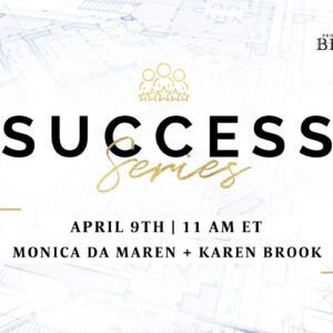 Success Series with Monica DaMaren & Karen Brook | Proctor Gallagher Institute's Blueprint