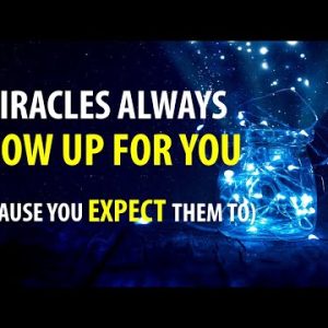 Miracles always show up for YOU (because YOU EXPECT them to) - 5 Minute Morning "YOU" Affirmations