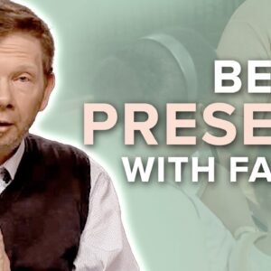 How Do I Stay Present with Difficult Family Members? | Eckhart Tolle