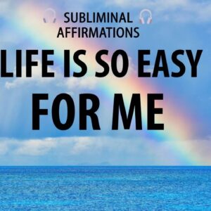 🎧SUBLIMINAL AFFIRMATIONS 🎧 I AM Morning Affirmations - Life is Just so Easy FOR ME