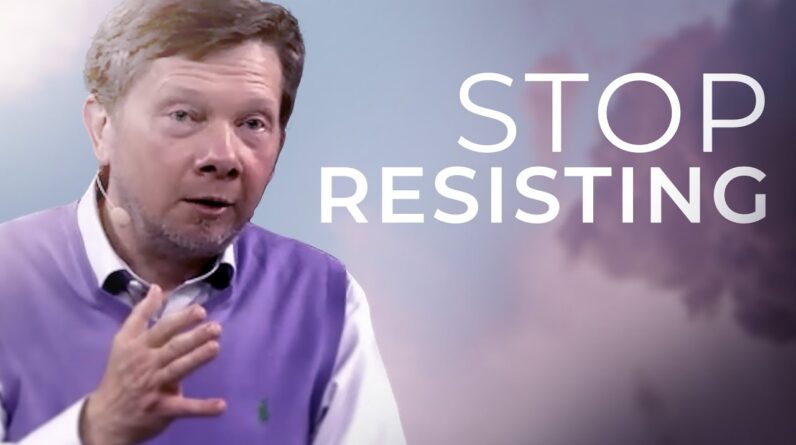 Do You Have Trouble Accepting What Is? Watch This! | Eckhart Tolle on Resistance and Acceptance