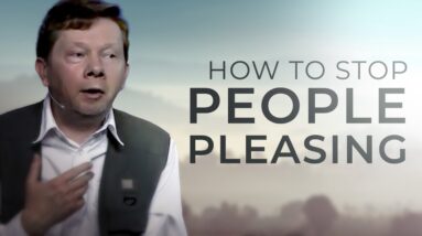 Eckhart Tolle's Guide to Overcoming People Pleasing | Eckhart Tolle Explains