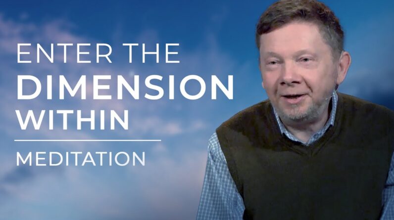 Access the Spiritual Dimension within You | A Meditation with Eckhart Tolle on Stillness
