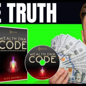 WEALTH DNA CODE (THE TRUTH!!) - WEALTH DNA CODE REVIEW - WEALTH DNA CODE Alex MaxWell - Wealth DNA