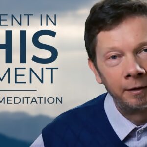 15 Minute Guided Meditation | Complete Attention to This Moment with Eckhart Tolle