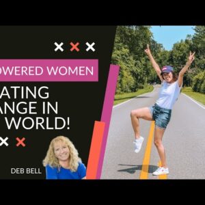 EP15 Empowered Women Creating Change in the World