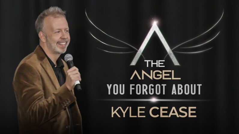 The Angel You Forgot About - Kyle Cease