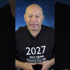 Bashar on 2027 & The Beginning of Open Contact 🌌🚀