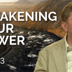 Awakening Your Power | Eckhart Tolle on Everyday Presence (Part 3)