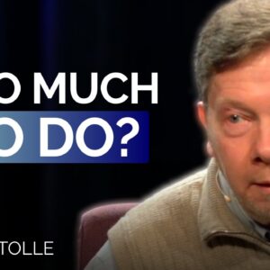 Feel Like You're Drowning? Watch This | Eckhart Tolle