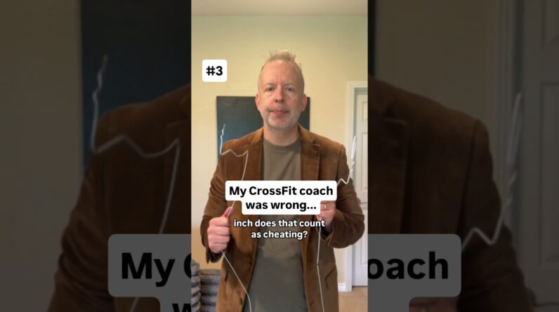 My CrossFit Coach Was Wrong...