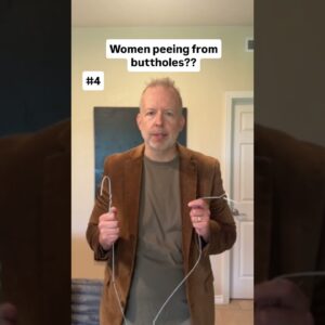 Women Peeing From Buttholes?